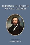 Reprints of Rituals of Old Degrees