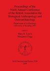 Proceedings of the Ninth Annual Conference of the British Association for Biological Anthropology and Osteoarchaeology