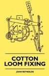 Cotton Loom Fixing