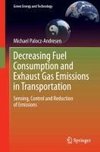 Decreasing Fuel Consumption and Exhaust Gas Emissions in Transportation