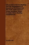 Observations on Fox-Hunting and the Management of Hounds in the Kennel and the Field. Addressed to a Young Sportman, about to Undertake a Hunting Esta