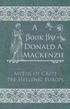 Myths of Crete Pre-Hellenic Europe