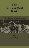 The Eat-Less Meat Book - War Ration Housekeeping