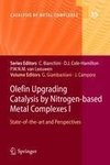 Olefin Upgrading Catalysis by Nitrogen-based Metal Complexes I