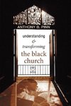 Understanding & Transforming the Black Church