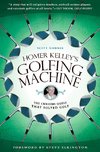 Homer Kelley's Golfing Machine