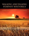 Walking and Talking Feminist Rhetorics