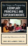 Six Steps to Preparing Exemplary Principals and Superintendents