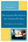 The Teachers We Need vs. the Teachers We Have