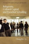 Religiosity, Cultural Capital, and Parochial Schooling