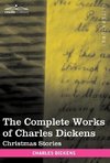 The Complete Works of Charles Dickens (in 30 Volumes, Illustrated)