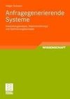 Anfragegenerierende Systeme