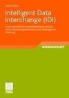 Intelligent Data Interchange (IDI)