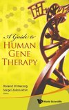 A Guide to Human Gene Therapy