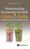 Understanding Economic Growth in China and India