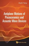 Antiplane Motions of Piezoceramics and Acoustic Wave Devices