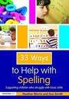 Morris, H: 33 Ways to Help with Spelling