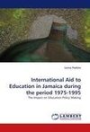 International Aid to Education in Jamaica during the period 1975-1995