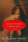 Good Things I Wish You