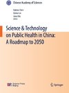 Science & Technology on Public Health in China: A Roadmap