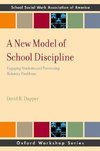 Dupper, D: A New Model of School Discipline