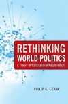 Cerny, P: Rethinking World Politics