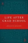 Jellison, J: Life After Grad School