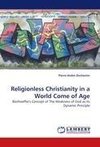 Religionless Christianity in a World Come of Age