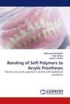 Bonding of Soft Polymers to Acrylic Prostheses