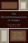 Deconstitutionalization of America