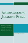 Americanizing Japanese Firms