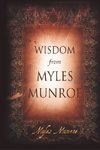 Wisdom From Myles Munroe