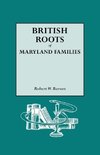 British Roots of Maryland Families [first volume]