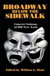 Broadway Below the Sidewalk: Concert Saloons of Old New York