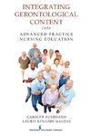 Integrating Gerontological Content Into Advanced Practice Nursing Education