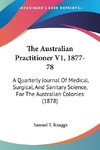 The Australian Practitioner V1, 1877-78