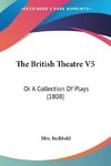 The British Theatre V5