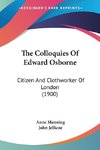 The Colloquies Of Edward Osborne