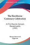 The Hawthorne Centenary Celebration