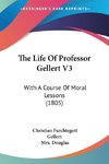 The Life Of Professor Gellert V3