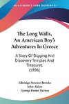 The Long Walls, An American Boy's Adventures In Greece