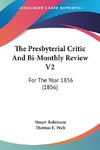 The Presbyterial Critic And Bi-Monthly Review V2