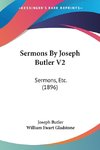 Sermons By Joseph Butler V2