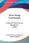 Three Young Continentals