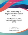 The Law Relating To Shipmasters And Seamen Part 2