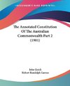 The Annotated Constitution Of The Australian Commonwealth Part 2 (1901)