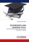 TELEPRESENCE AND LEARNING STYLE: