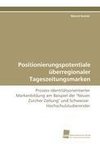 Positionierungspotentiale überregionaler Tageszeitungsmarken