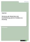 Mediation als Möglichkeit der Konfliktlösung und ihr Verhältnis zu Beratung