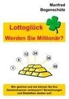 Lottoglück - Werden Sie Millionär?